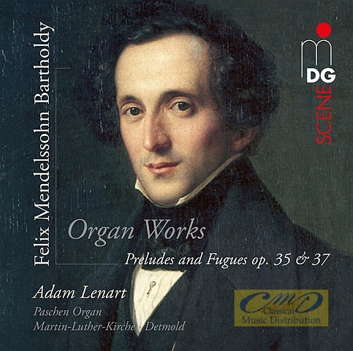 Mendelssohn: Preludes and Fugues op. 35 & 37